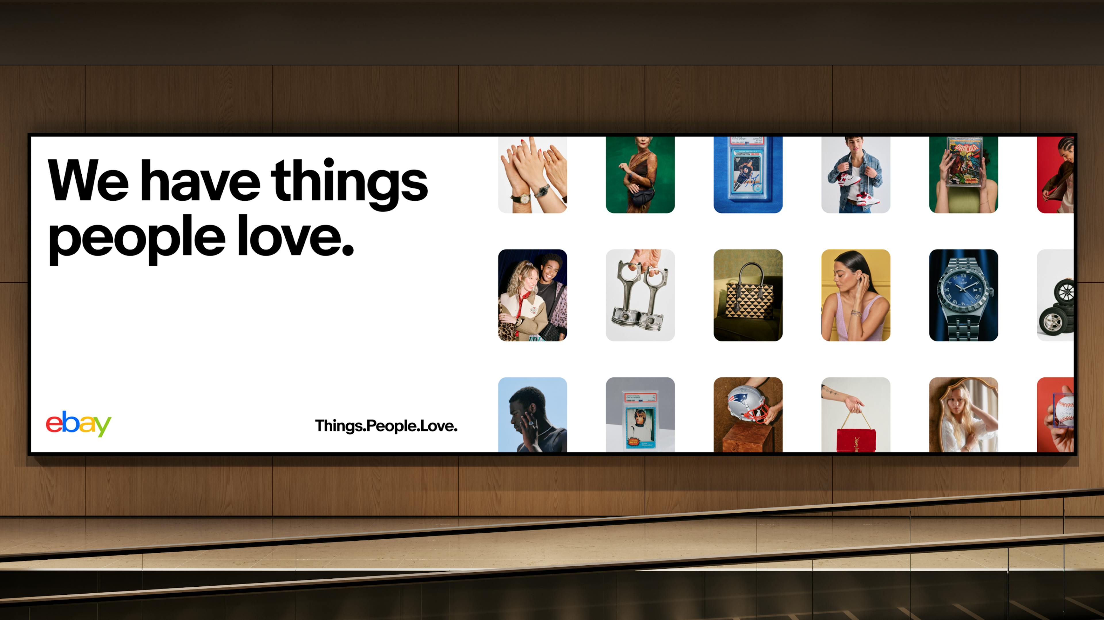 A billboard featuring a grid of images of customers and various products with the headline “we have things people love.” in bold lettering and the eBay logo and Things.People.Love. tagline just below