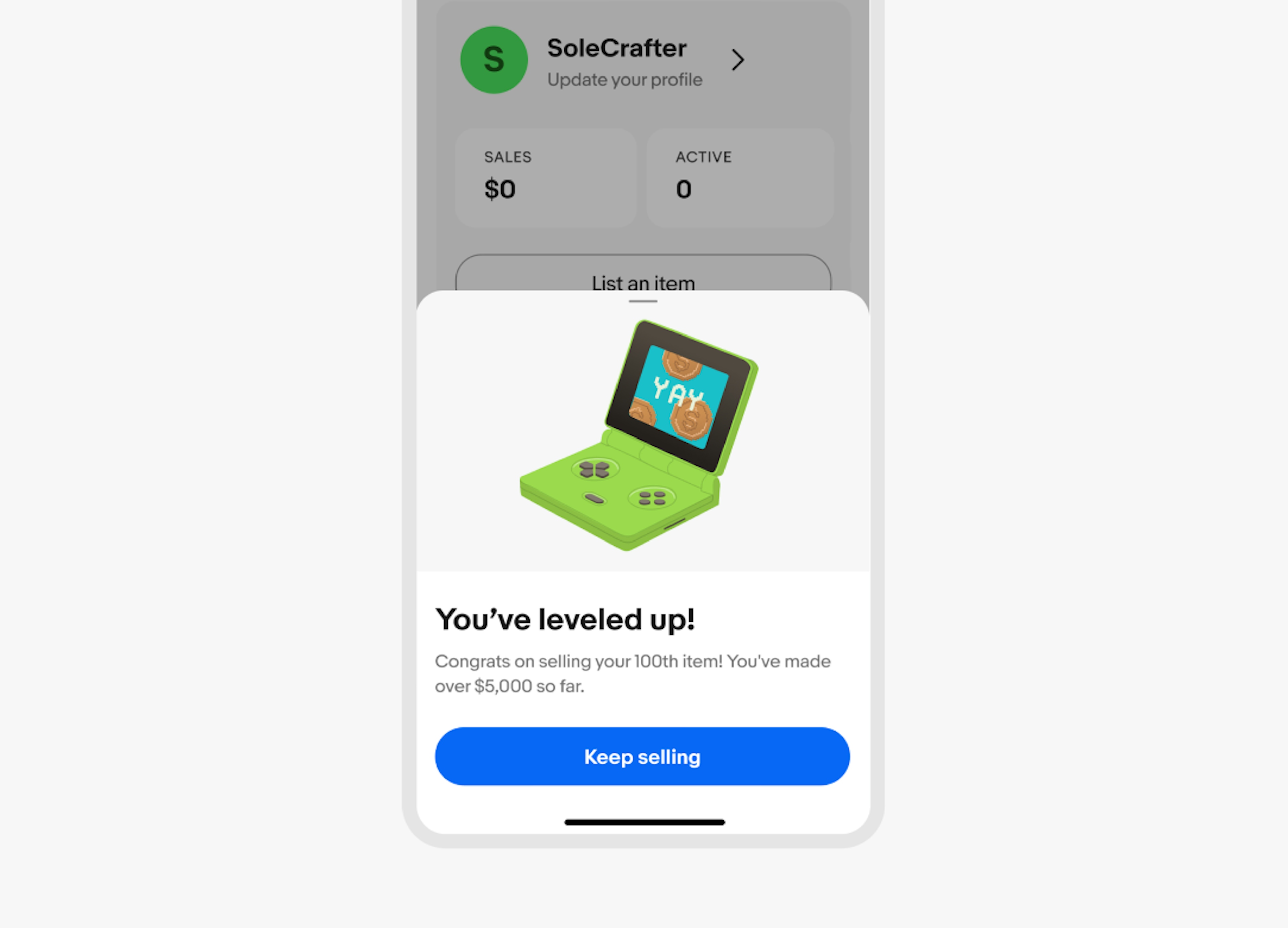 Mobile and Desktop Seller pages are shown. On mobile, a full sheet is displayed with a You’ve leveled up! message. An illustration of green handheld gaming device with grey buttons sits on a neutral grey background. The screen on the gaming device shows three copper coins with the word ‘YAY’ written in white on top of the coins, all on a blue background.   On desktop, a modal is shown with the same illustration.