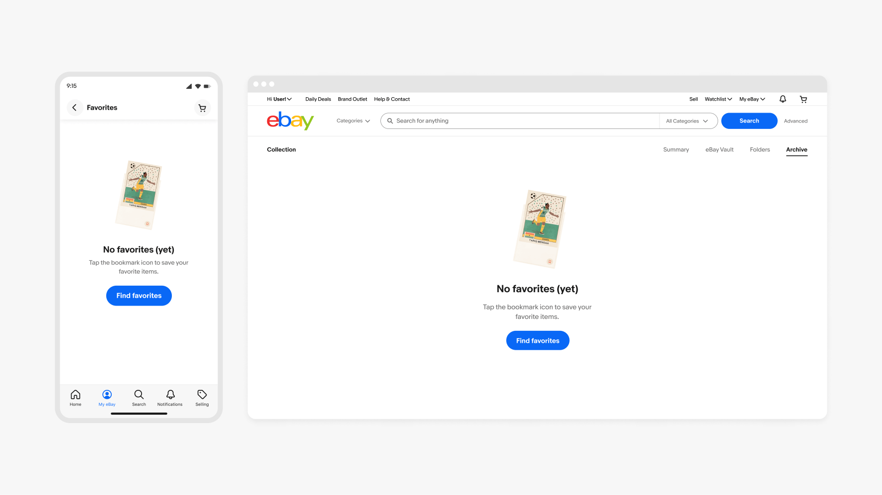 Empty states in the Favorites tab on mobile and desktop. The illustration featured is a white trading card of a soccer player. The empty state sits on a white background with text in black that reads “No favorites (yet)”, and a blue CTA button sitting below the illustration.