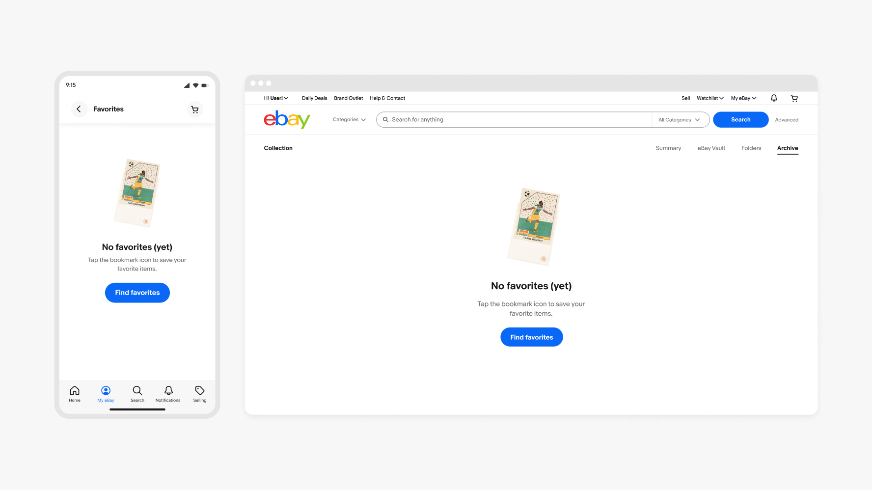 Empty states in the Favorites tab on mobile and desktop. The illustration featured is a white trading card of a soccer player. The empty state sits on a white background with text in black that reads “No favorites (yet)”, and a blue CTA button sitting below the illustration.