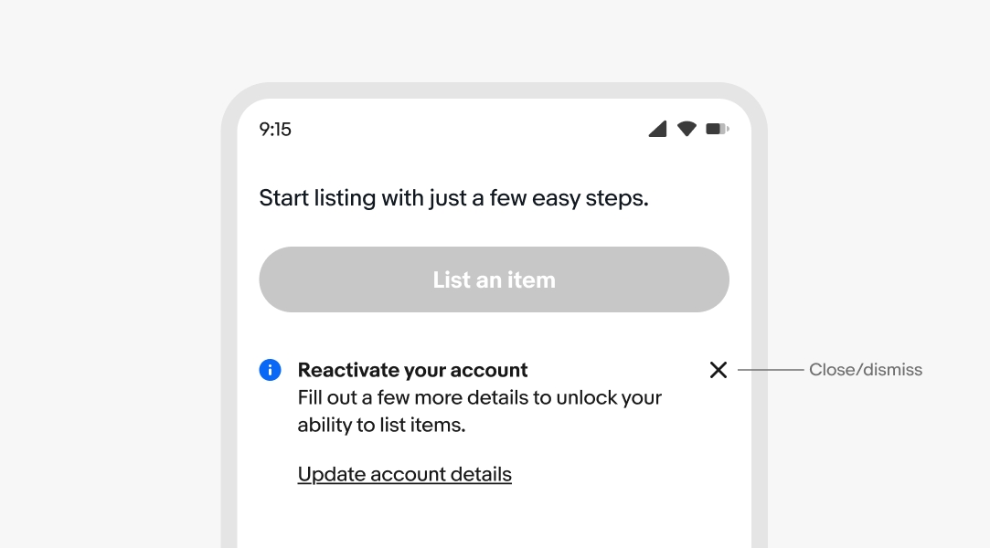 A mobile screen with an information inline notice. “Close/dismiss” points to an “x” close icon.