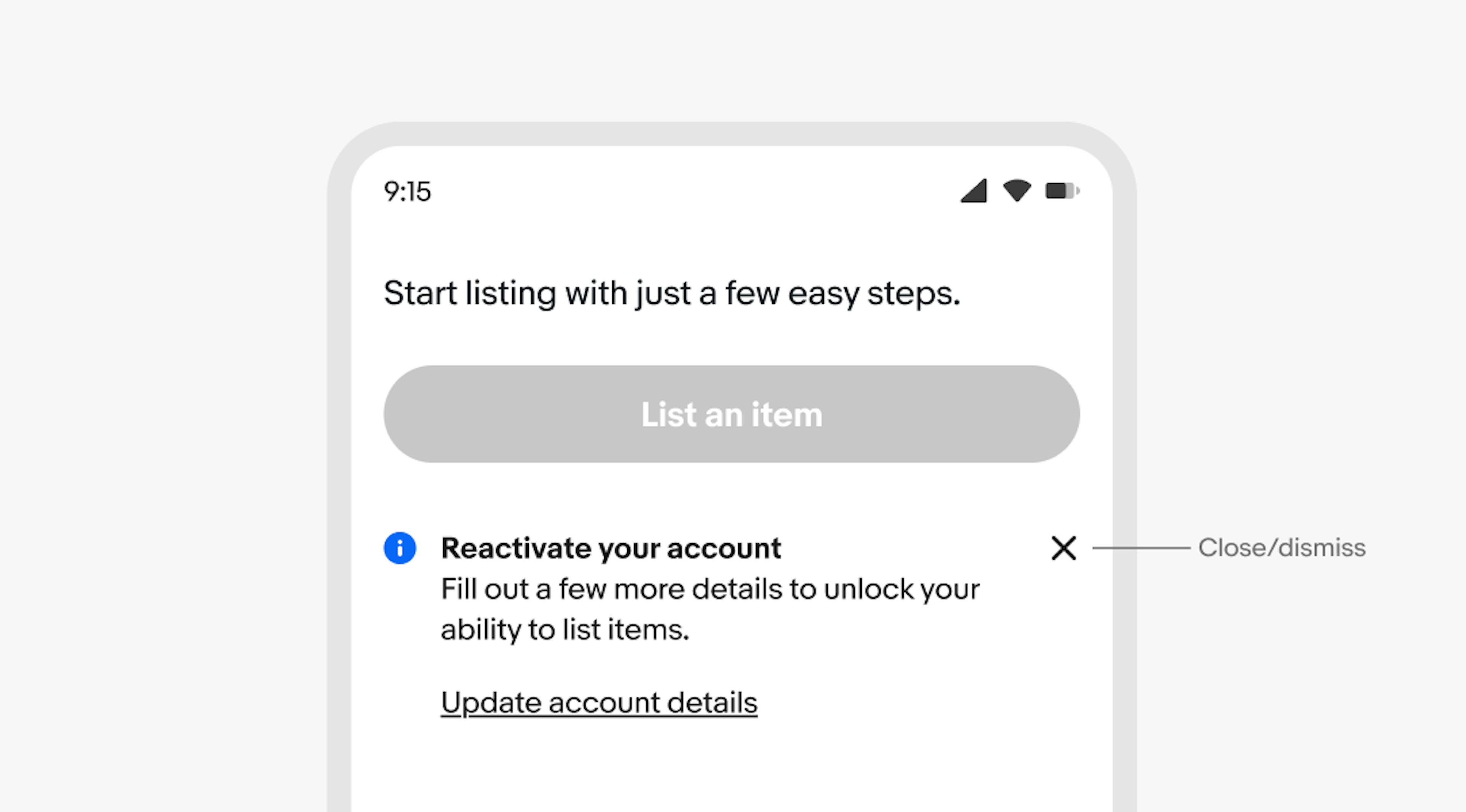 A mobile screen with an information inline notice. “Close/dismiss” points to an “x” close icon.