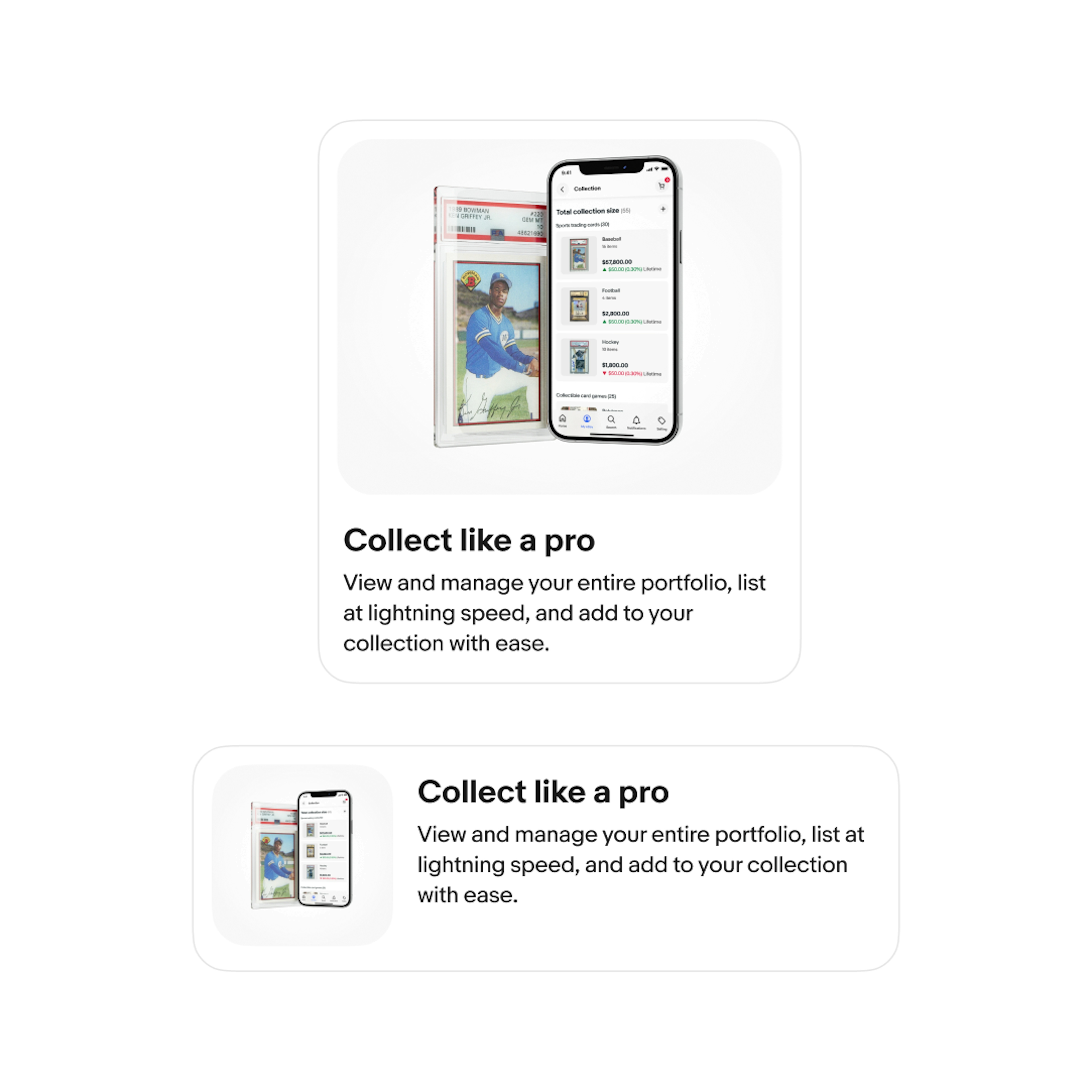 2 card layouts, the first is vertical and the second is horizontal. The card has a promotional image and below the image, text reads: 'Collect like a pro. View and manage your entire portfolio, list at lightning speed, and add to your collection with ease.' The same image and text appear again in a smaller, horizontally-aligned layout.