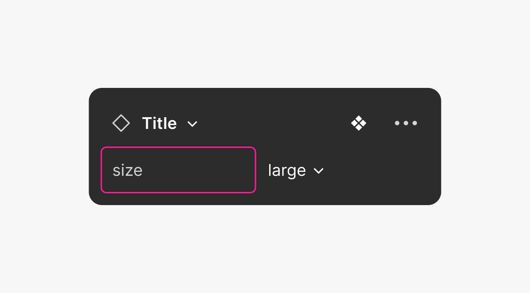 A figma UI graphic with a pink box around the “size” property. “Large” with a dropdown is on the right.