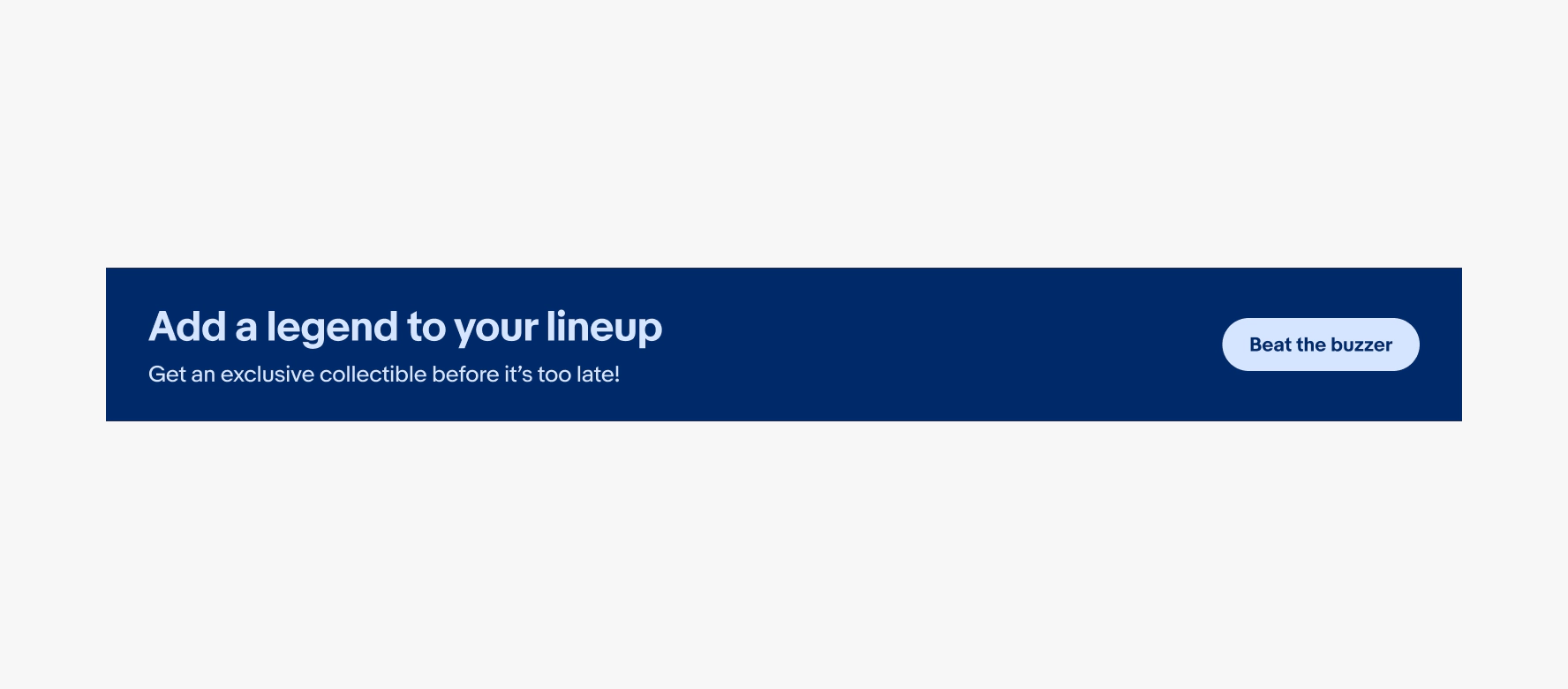 A shorter banner that is wide and skinny with dark blue background and light blue text on the left. A light blue button sits on the right with the same background color as the button text. There is no image on this banner.