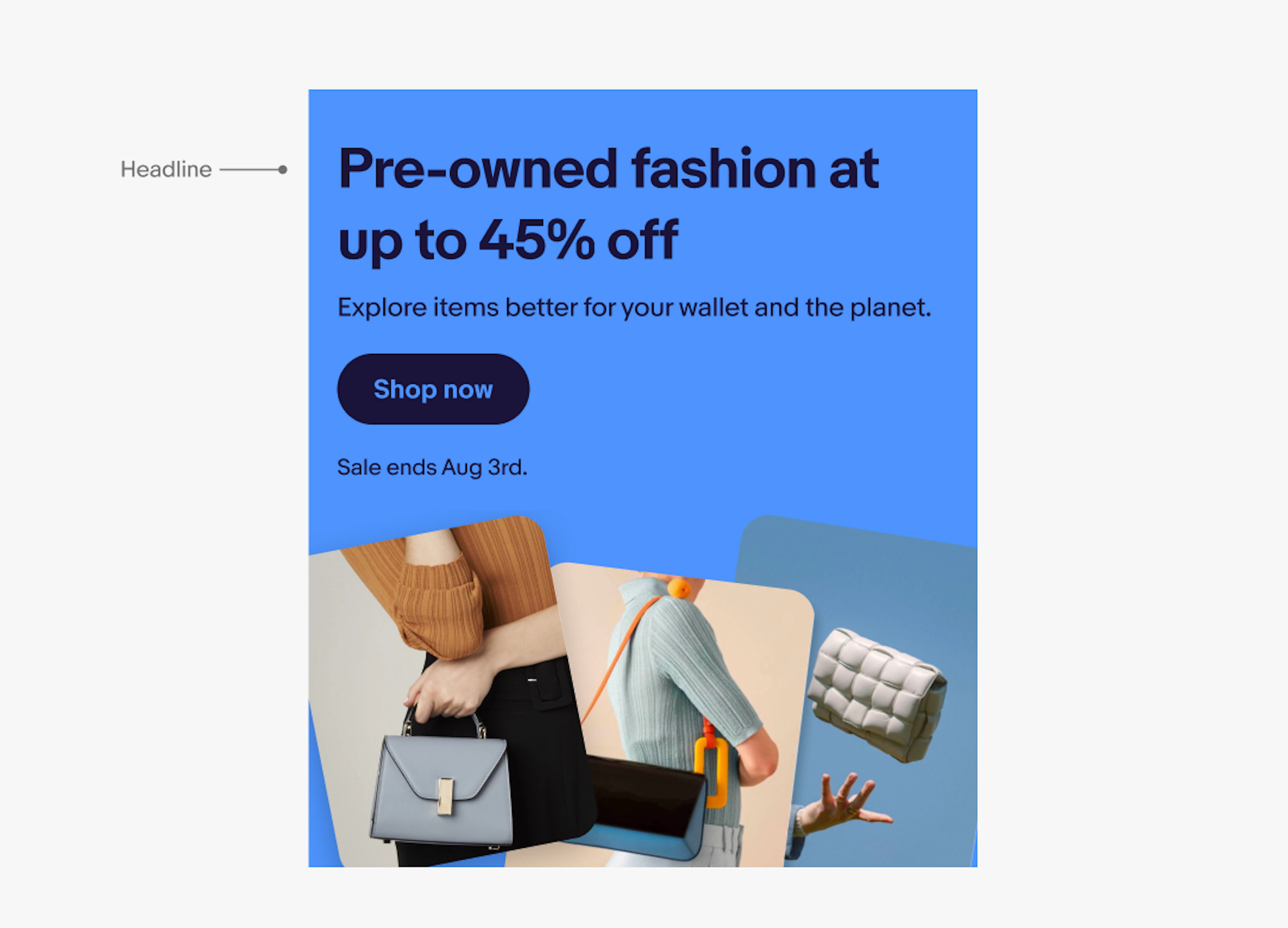Bright blue banner with a pointer pointing at the headline which says “Pre-owned fashion at up to 45% off” and 3 lifestyle photos of different handbags. 