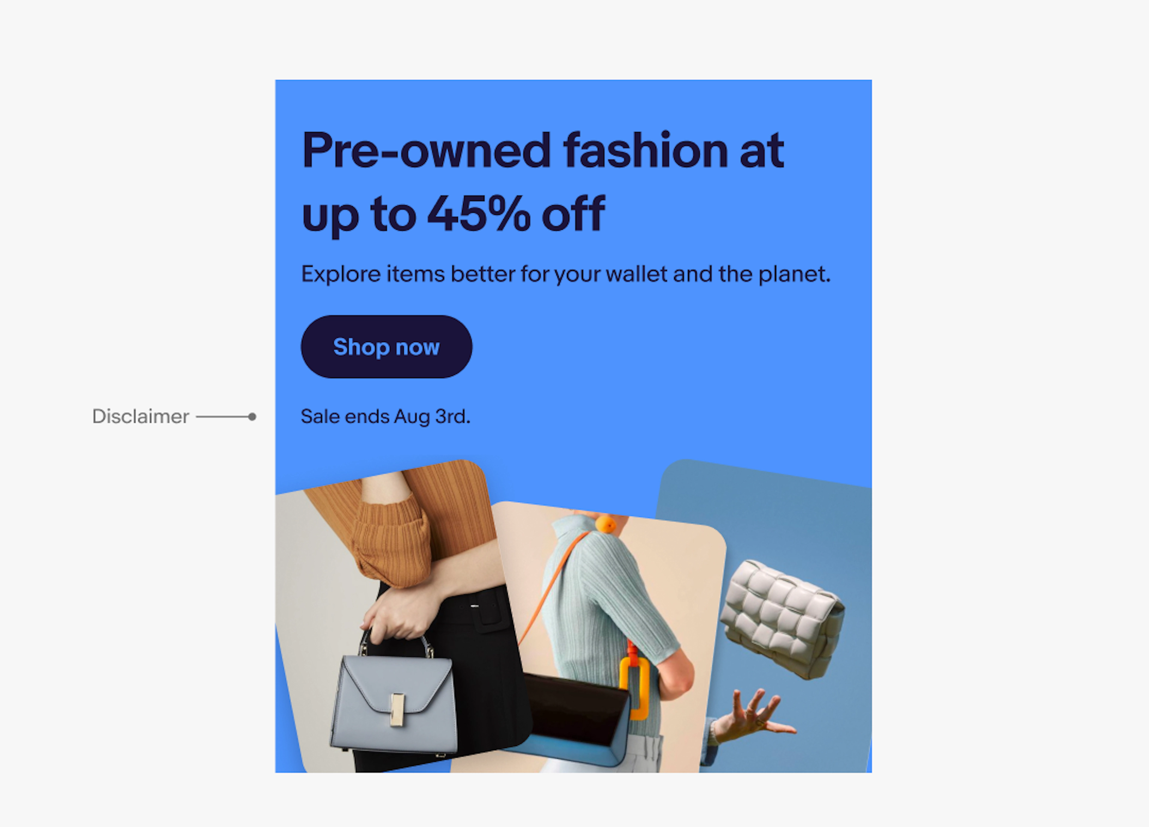 Same bright blue banner with a pointer pointing at the disclaimer which says “Sale ends Aug 3rd.” 