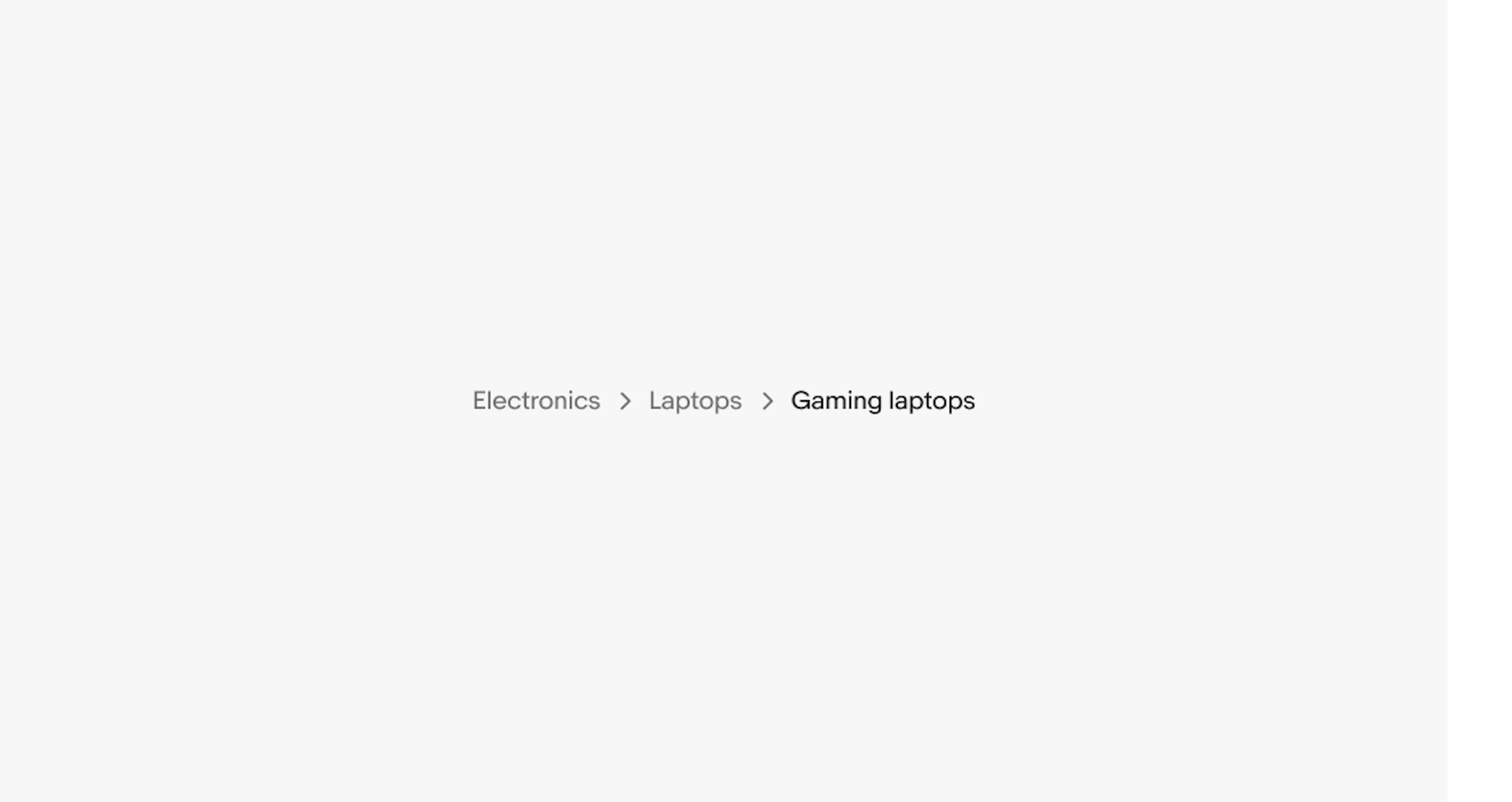 Horizontal breadcrumbs, with Electronics, Laptops, Gaming laptops links separated by chevron icons.