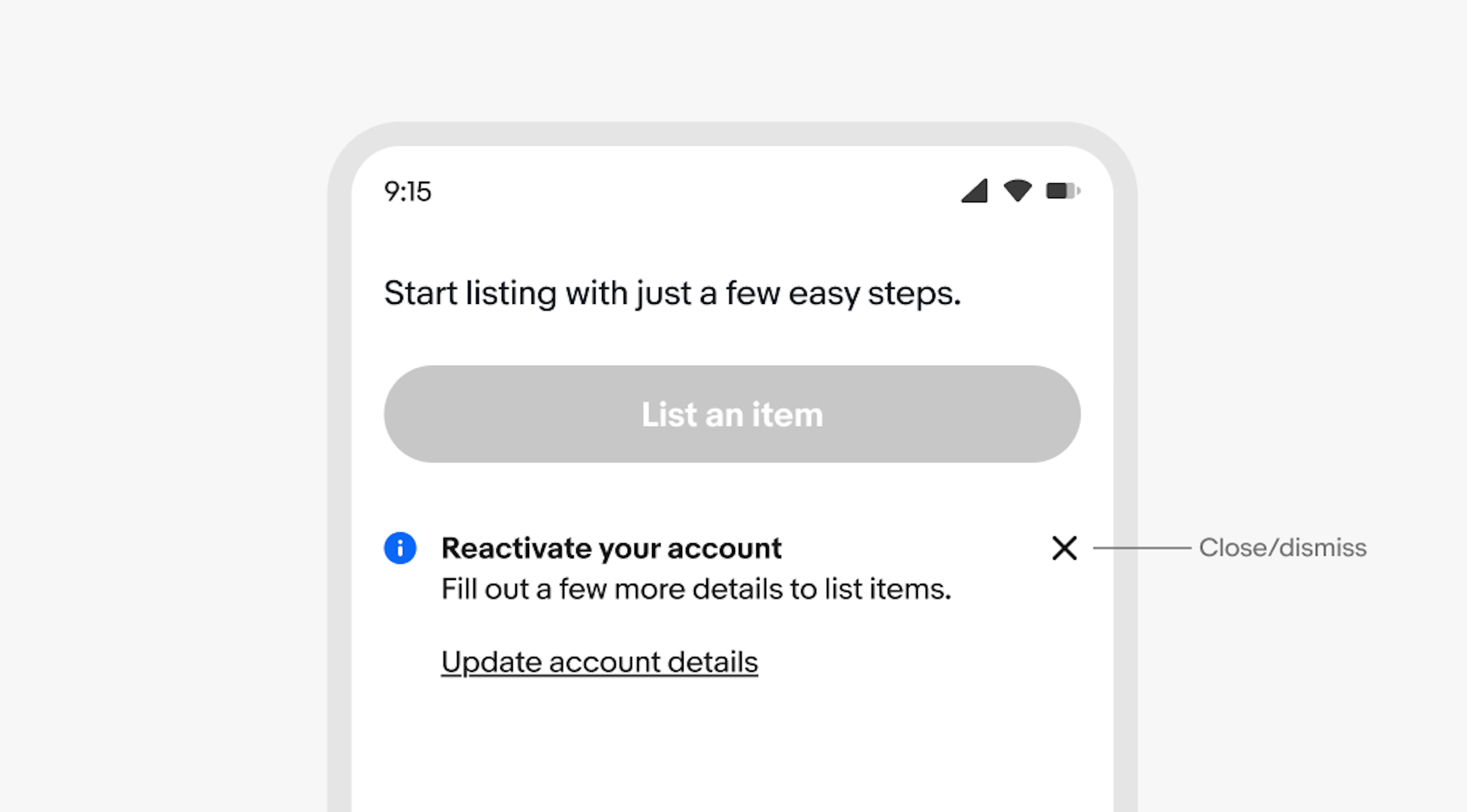 A mobile screen with an information inline notice. “Close/dismiss” points to an “x” close icon.