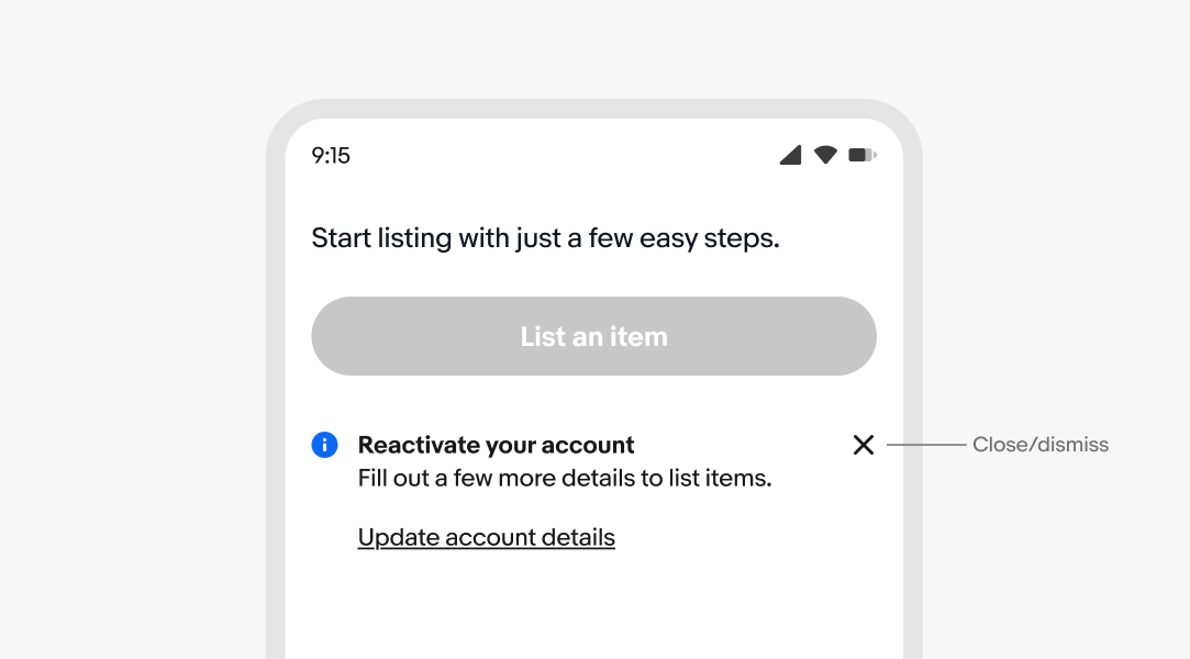 A mobile screen with an information inline notice. “Close/dismiss” points to an “x” close icon.