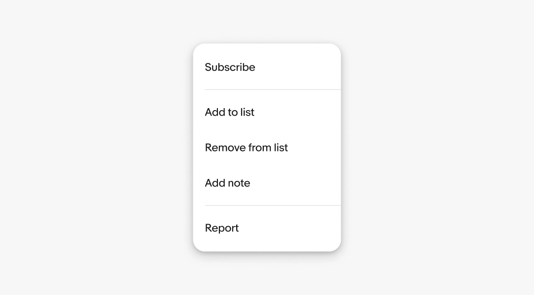 Menu with section dividers separating actions: Subscribe; Add to list; Remove from list; Add note; Help and report.