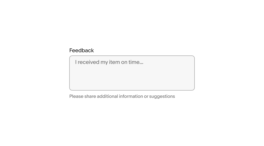 Helper text is below the text area and reads “Please share additional information or suggestions”.