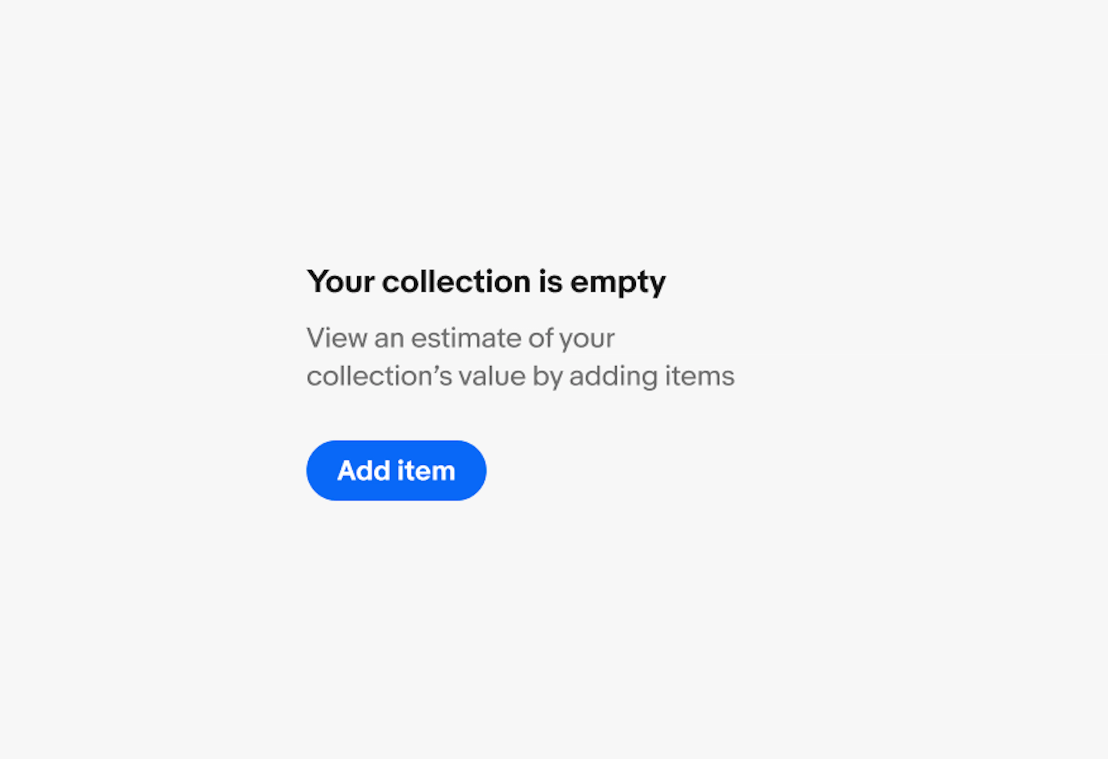 Your Collection screen showing an empty collection state with a CTA that reads, “Add item”.