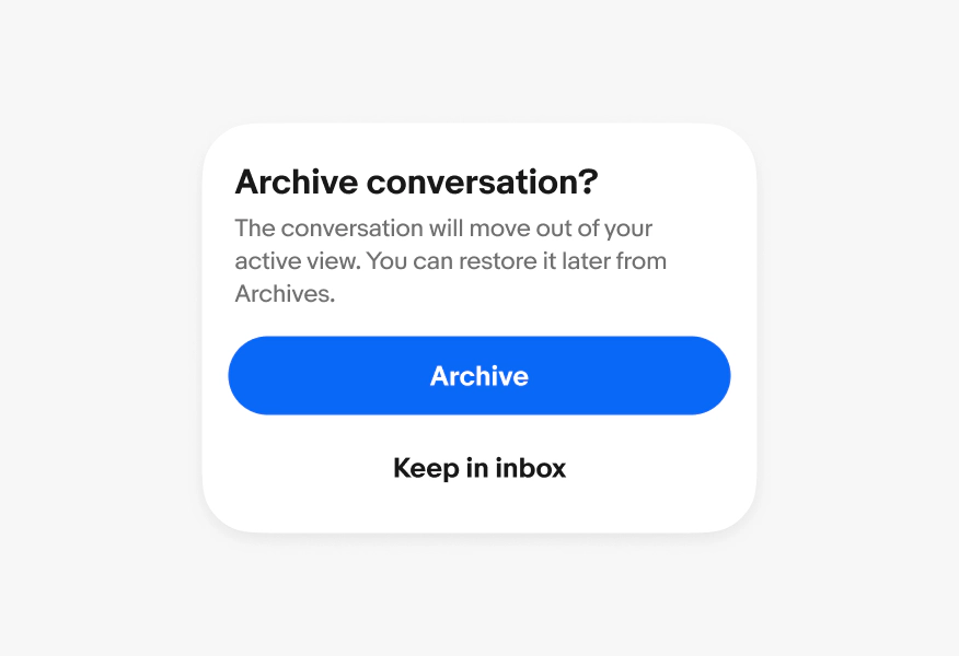 A confirmation dialog showing a primary and borderless button.