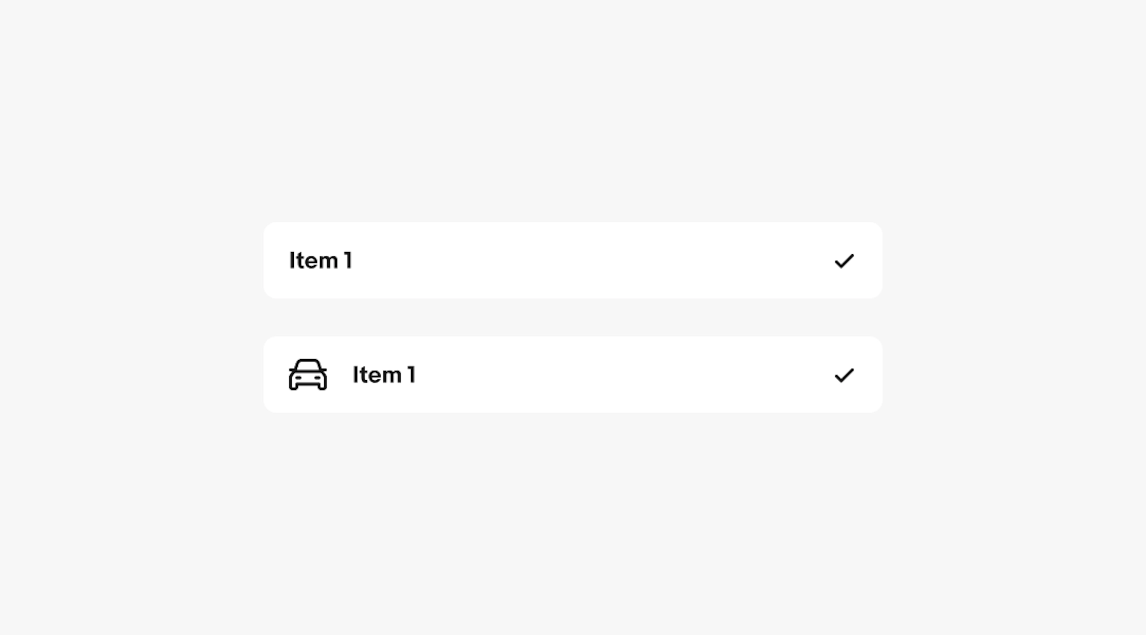 A selected state of a menu item with and without a leading icon. Both have a trailing selection indicator