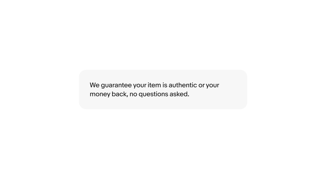 One education notice with body copy that says, “We guarantee your item is authentic or your money back, no questions asked.”