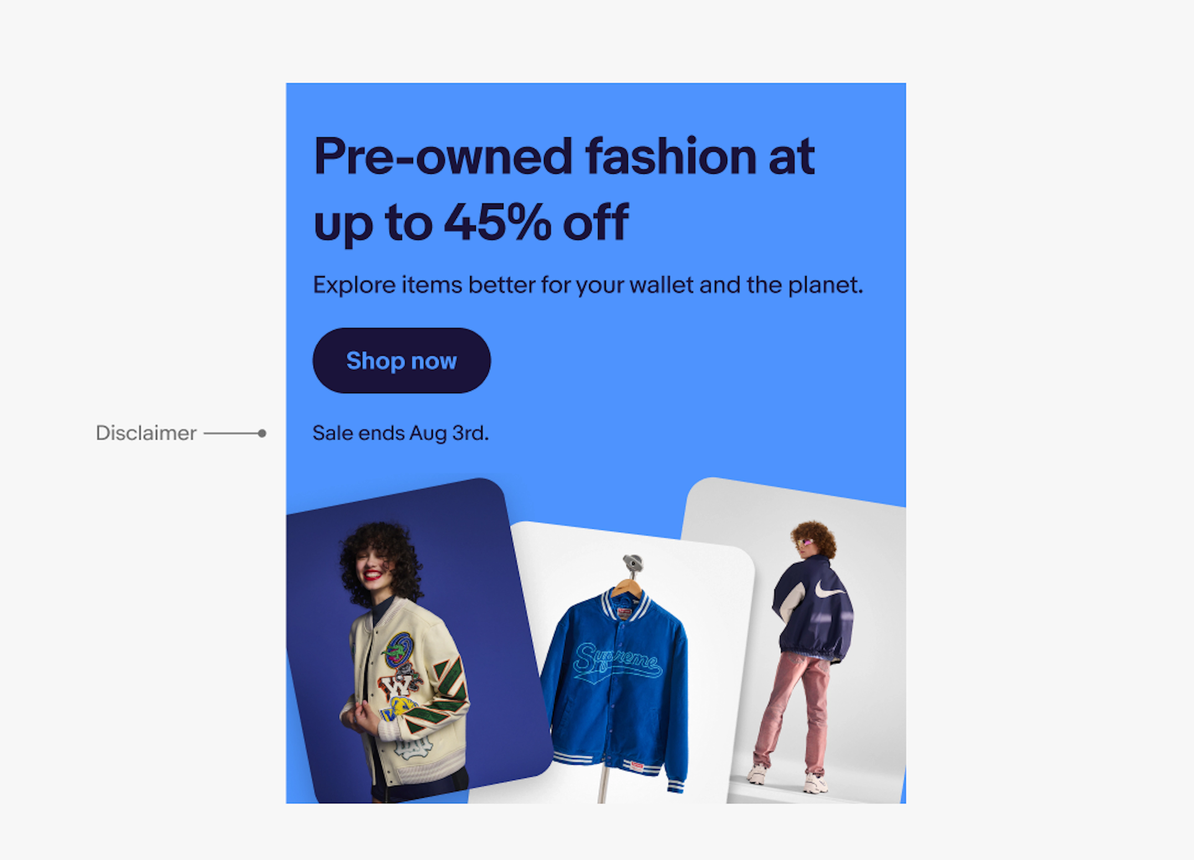 Same bright blue banner with a pointer pointing at the disclaimer which says “Sale ends Aug 3rd.” 