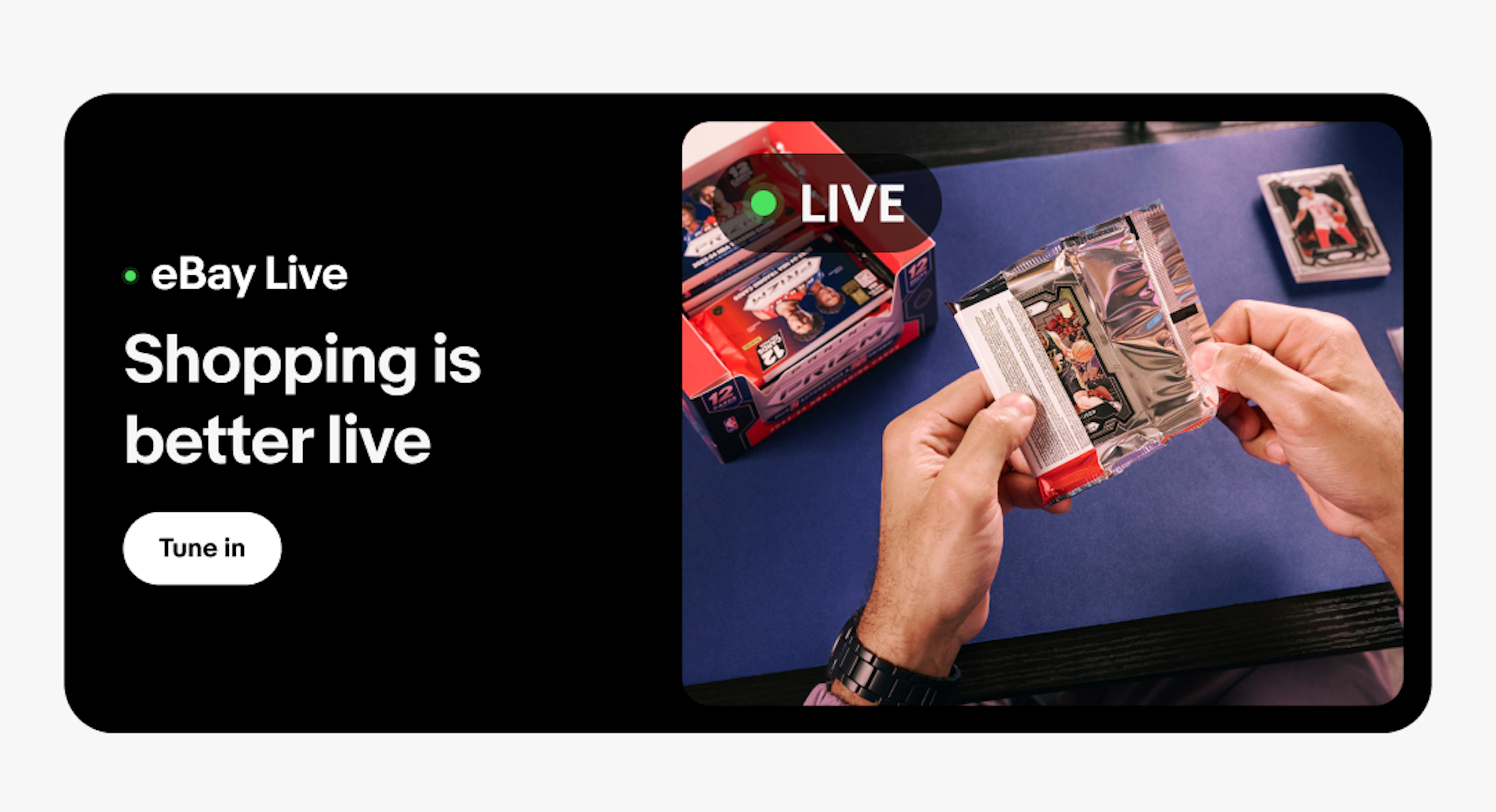 An on-site banner with an violet background and kiwi overline. The headline  reads “Shopping is better live” with a CTA that says “Tune in.” The image to the right has the LIVE pill and depicts a card pack break.