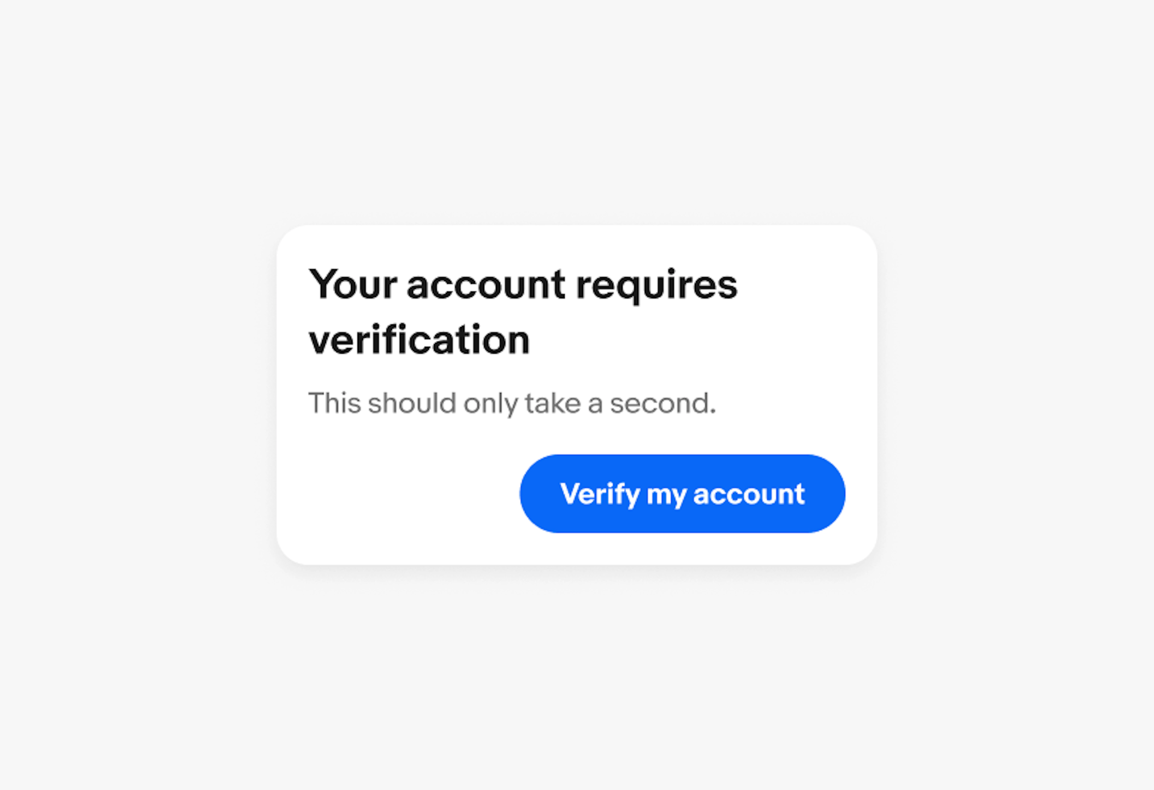 An alert dialog with a confirming action of "verify my account". 
