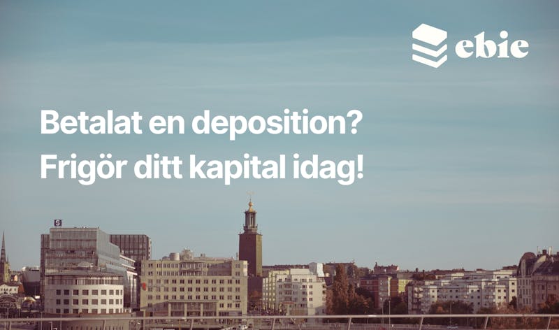 Har du betalat en deposition. Så får du tillbaka ditt kapital med hyresgaranti