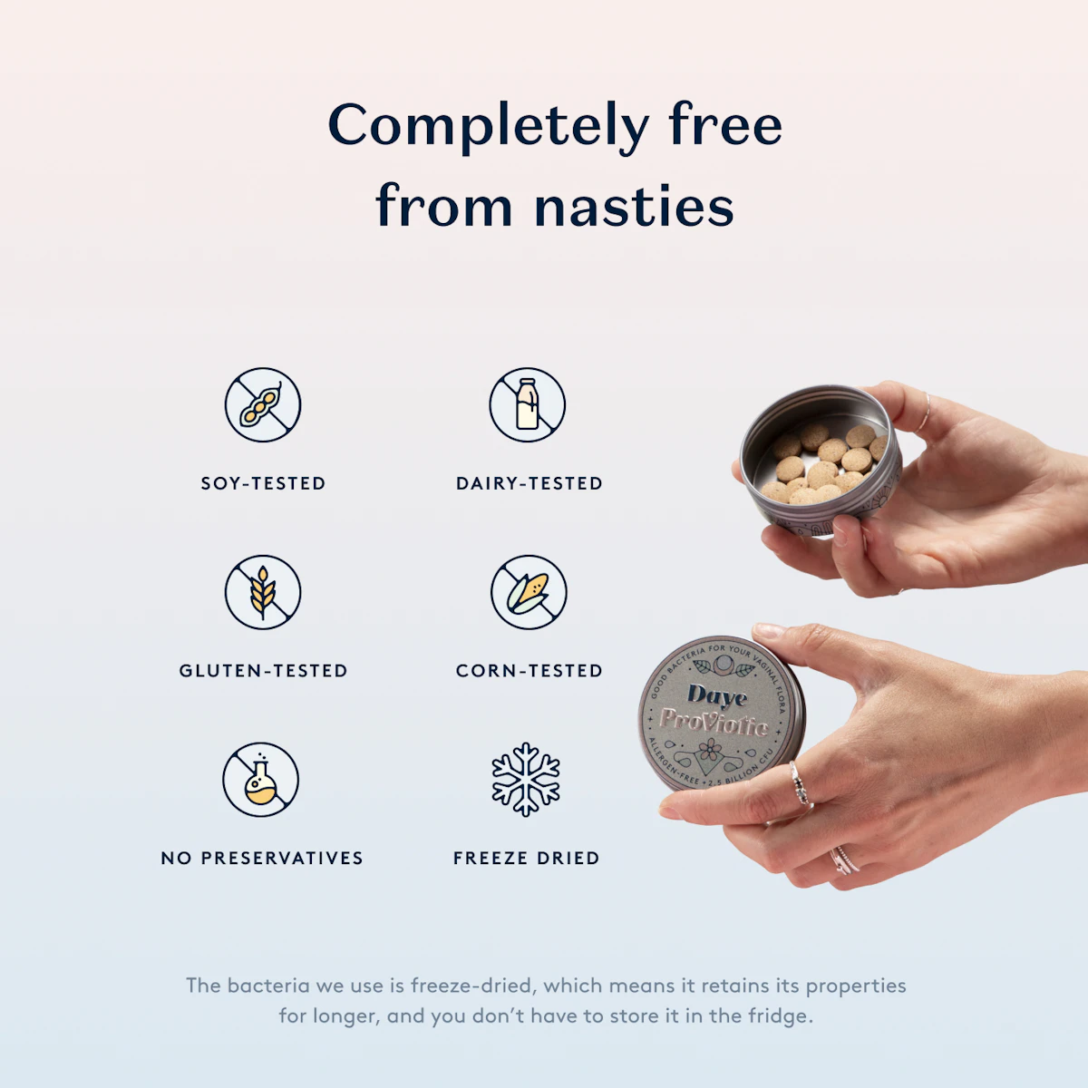 ProViotics are completely free from nastie