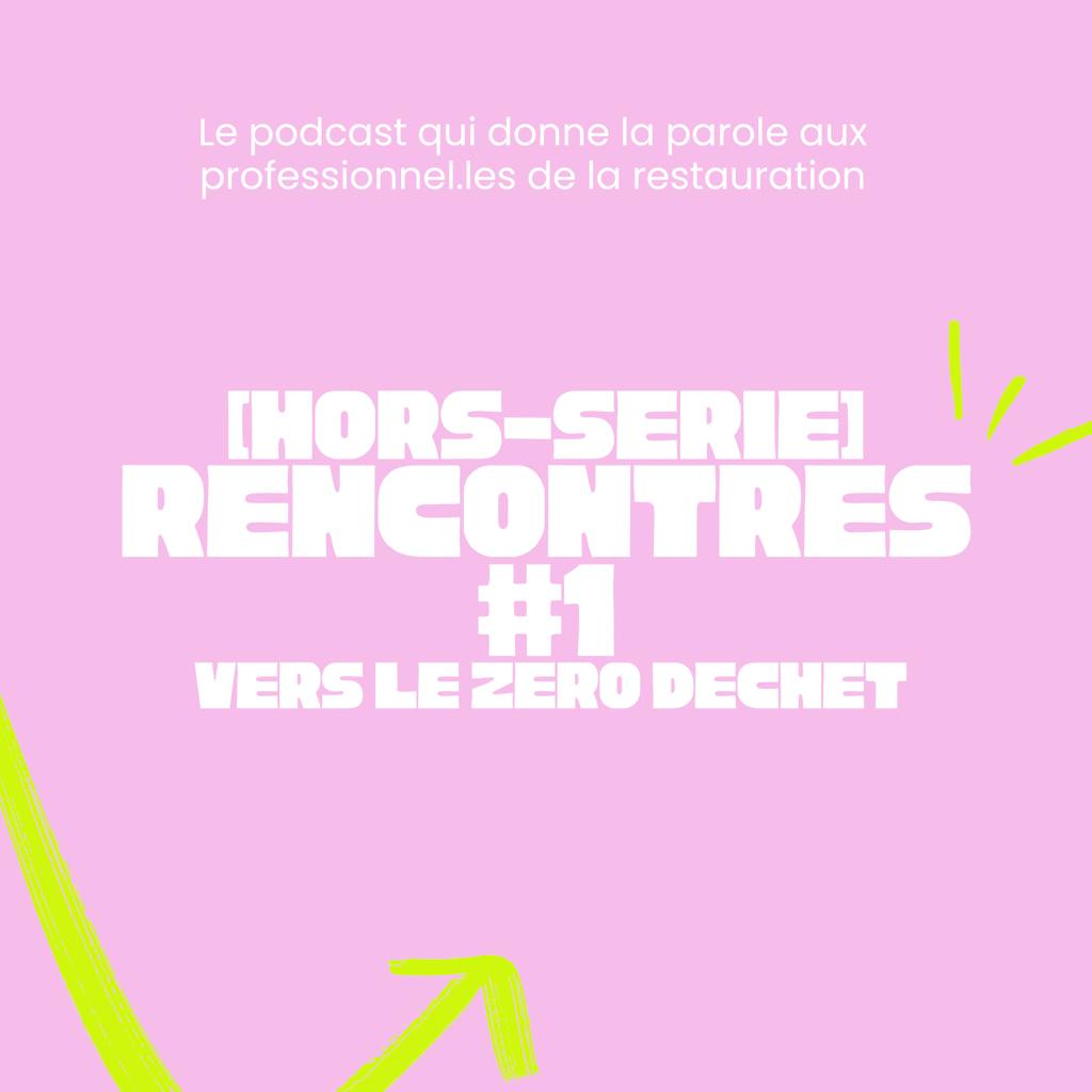 Podcast Hors-Série Rencontres #1 Sur le Grill d'Ecotable zéro dechet
