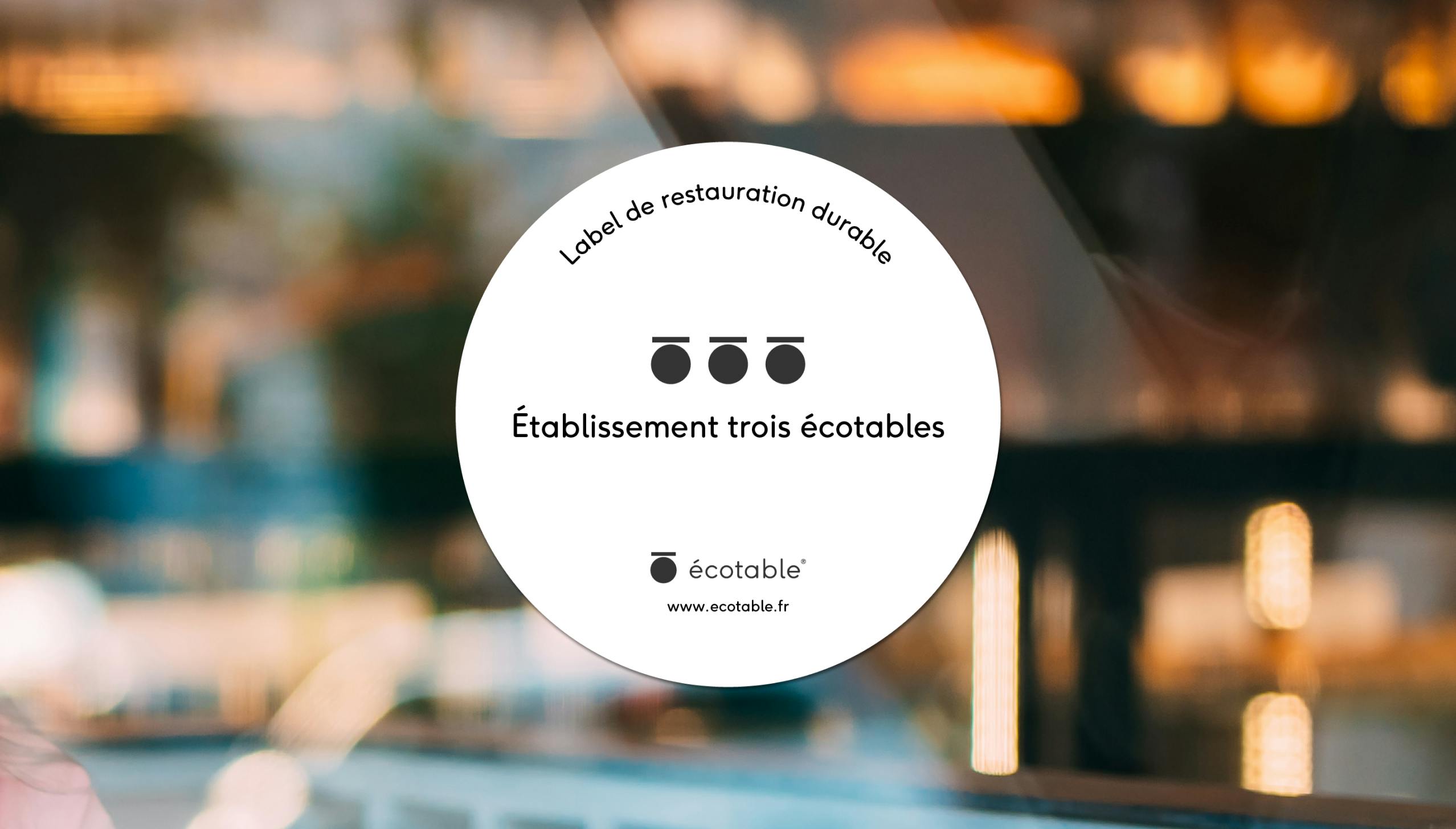 Restaurant avec sticker trois macarons Écotable