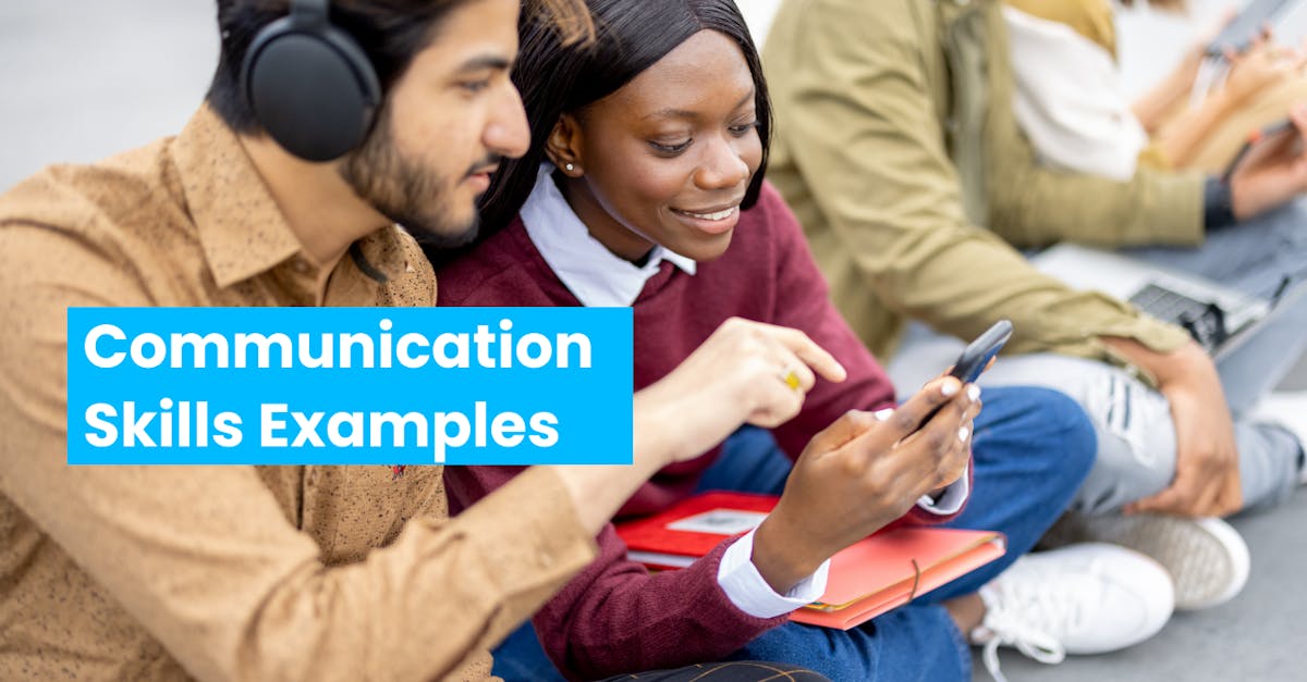 Communication Skill Examples feature image - two seated people looking at a phone, one person wearing headphones