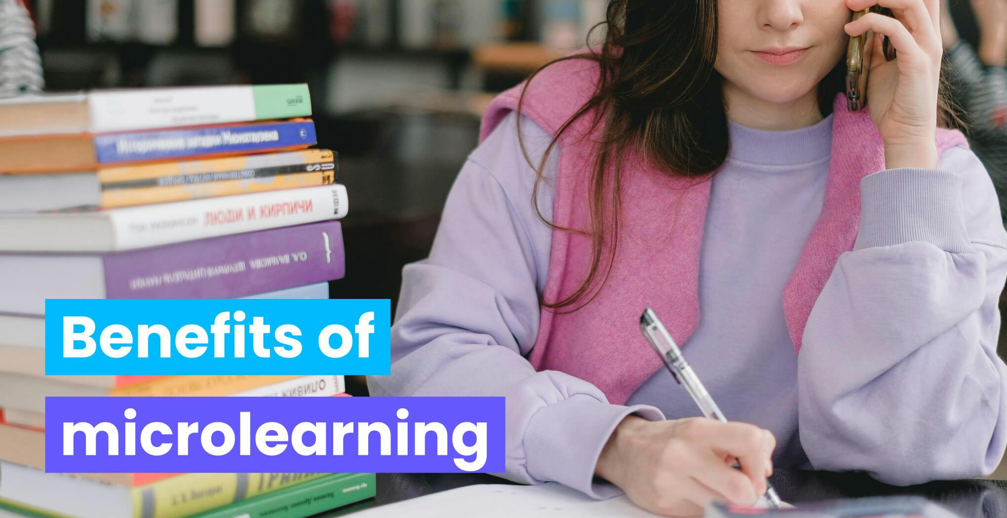 10 Benefits of microlearning