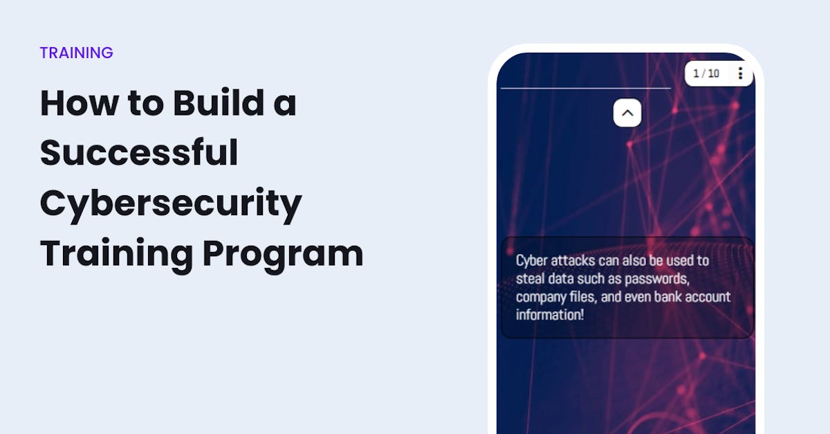 How to Build a Successful Cybersecurity Training Program
