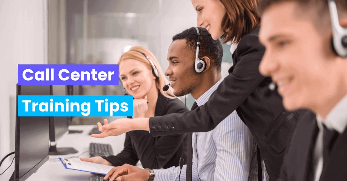 Call center training tips to boost your agents' performance