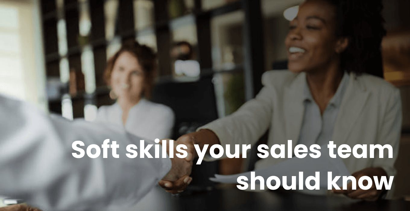 10 Soft skills your sales team should know