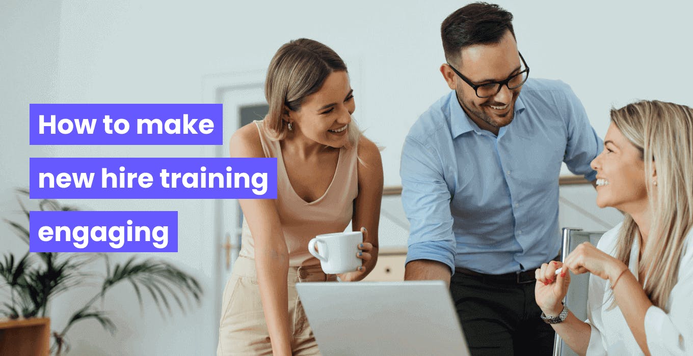 How to Make New Hire Training Engaging