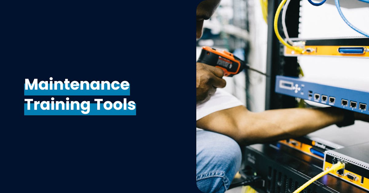 Maintenance Training Tools