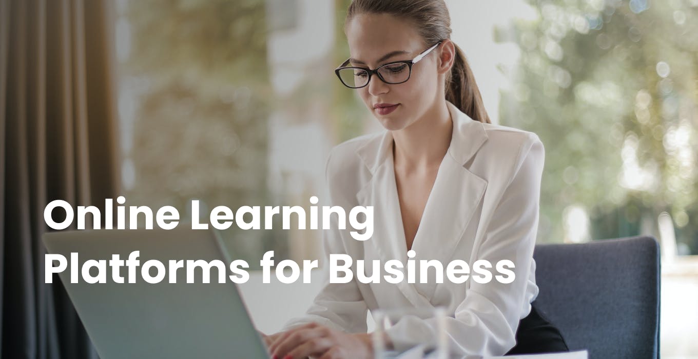 Online Learning Platforms for Business