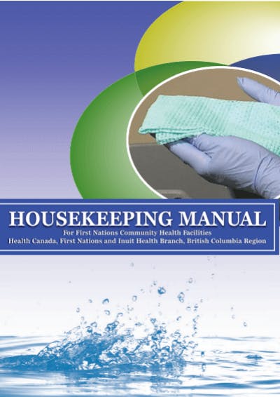 Free hotel housekeeping training manual - Housekeeping Manual for First Nations Community Health Facilities