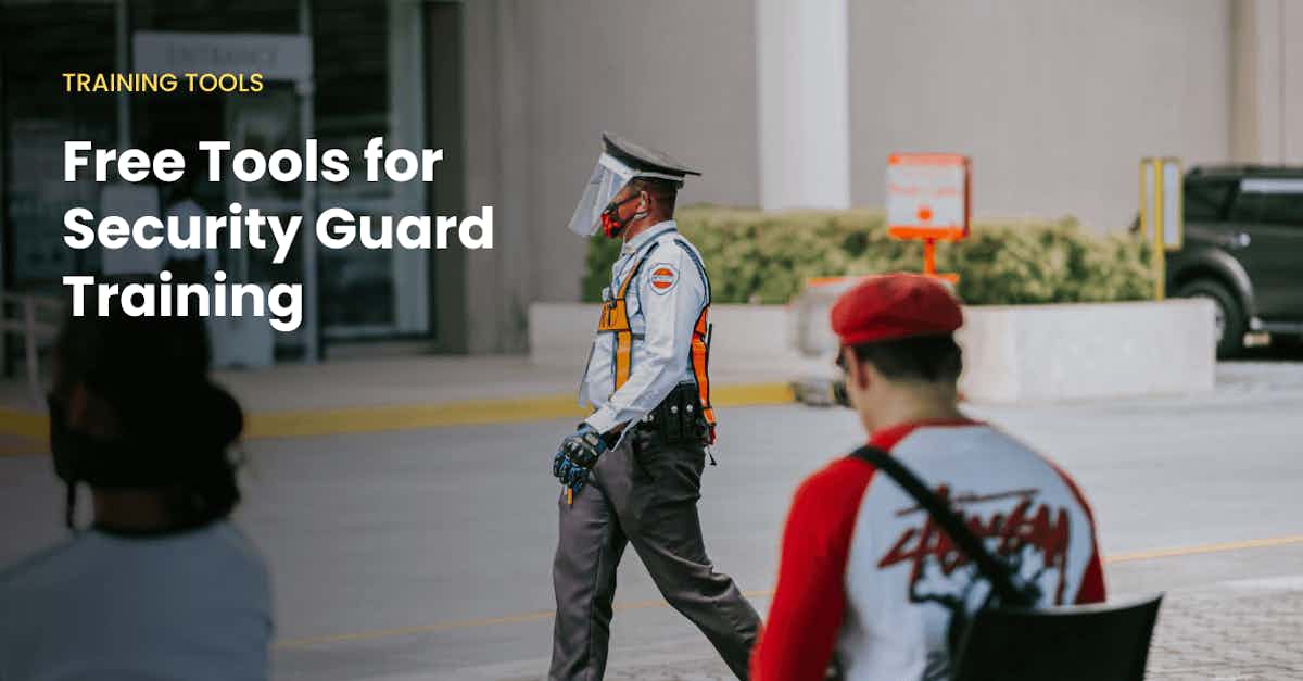Free Tools for Security Guard Training