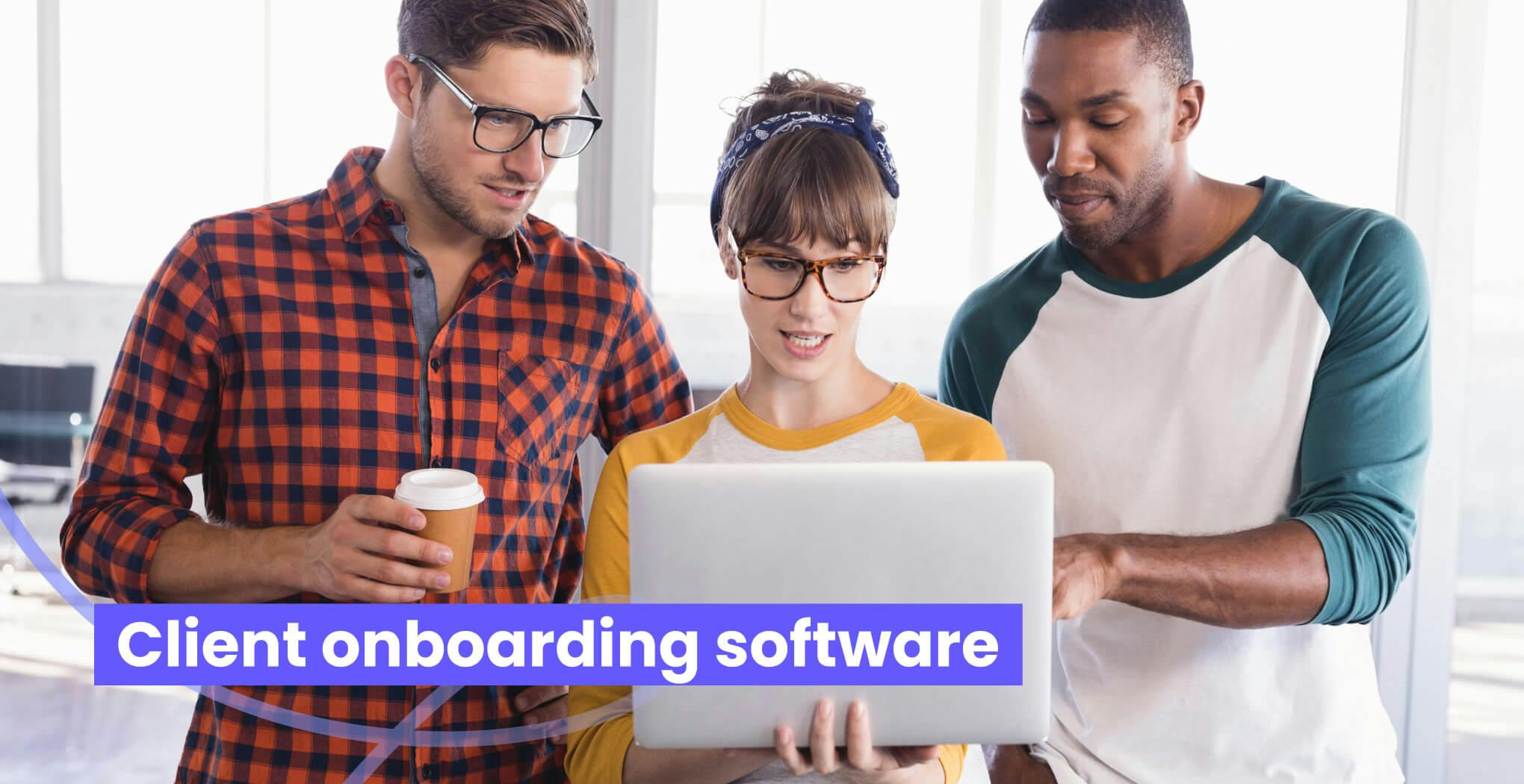 Client onboarding software
