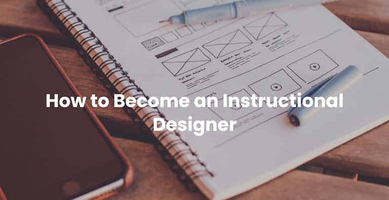 how to become an instructional designer