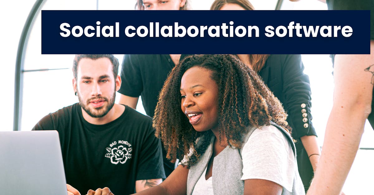 Social collaboration software