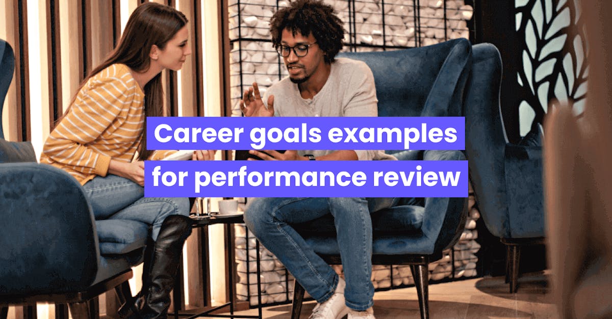 Career Goals Examples for Performance Review