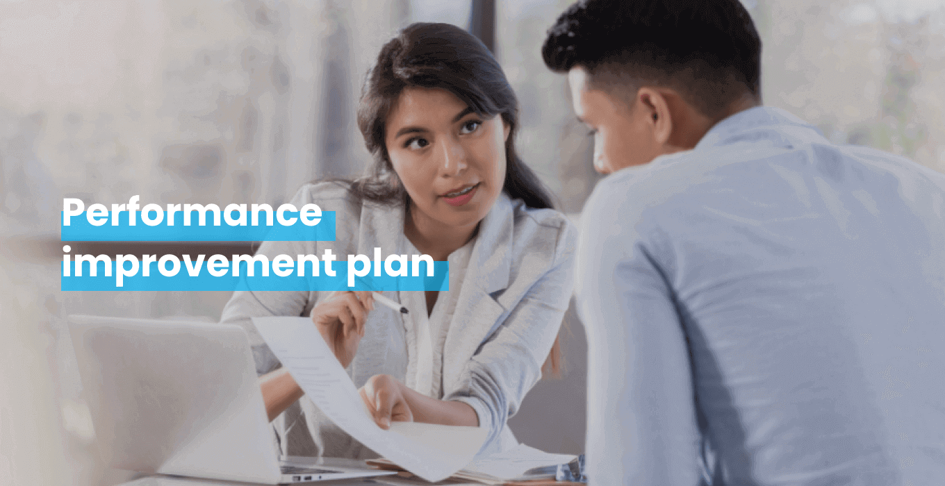 How to create an effective Performance Improvement Plan (PIP)