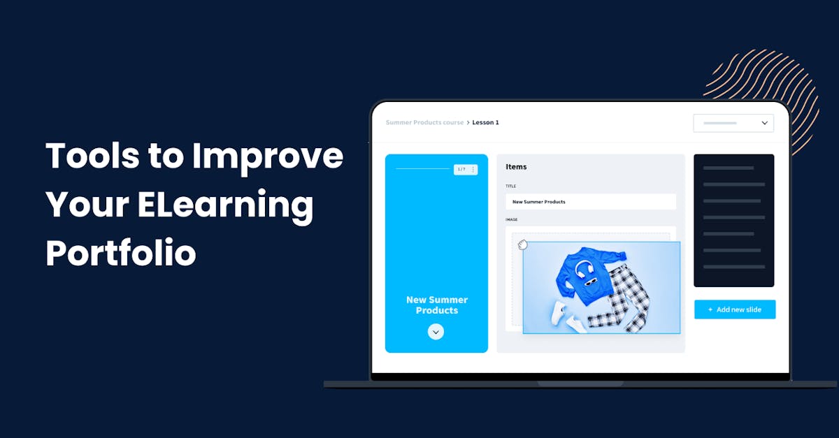 Tools to Improve Your Elearning Portfolio