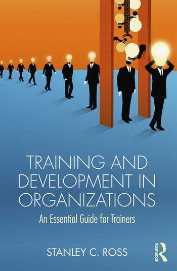 Training and Development Book - Training and Development in Organizations by Stanley Ross