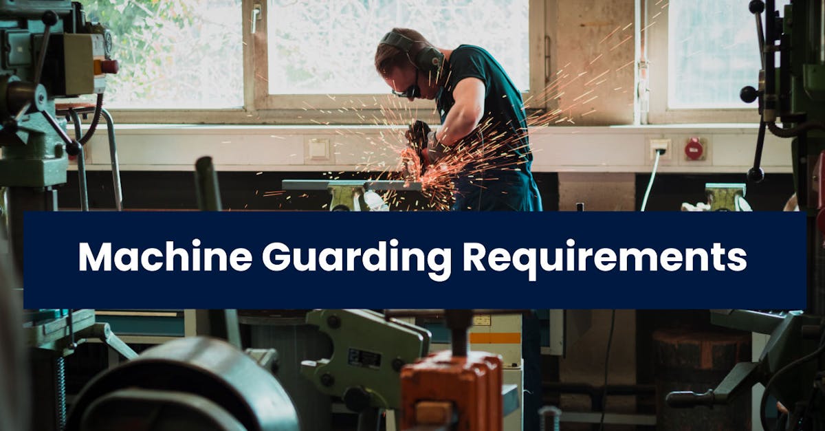 Machine Guarding Requirements