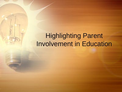 Highlighting Parent Involvement In Education