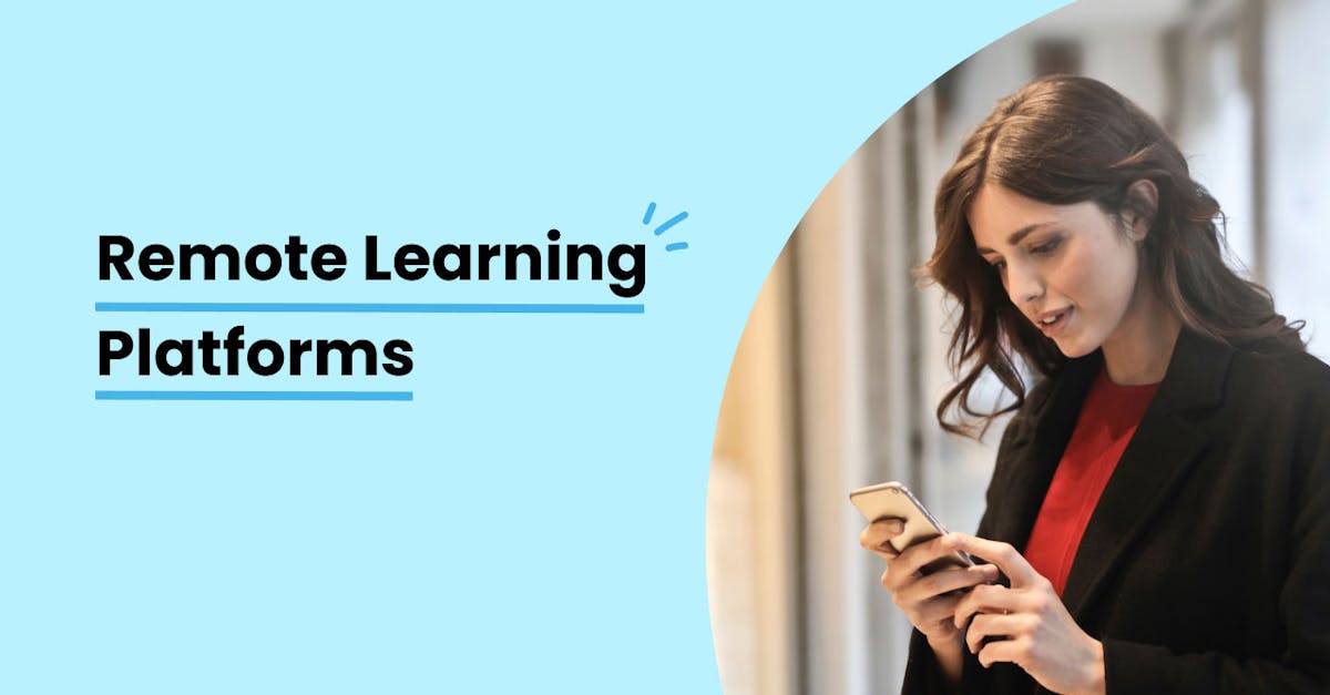 Remote Learning Platforms