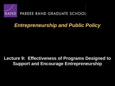 Lecture 9: Programs To Encourage Entrepreneurship
