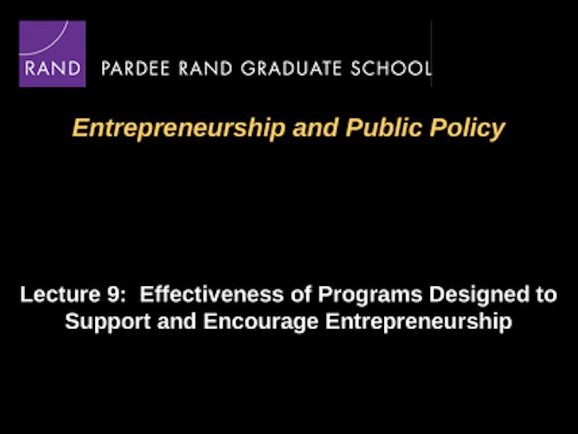 Lecture 9: Programs To Encourage Entrepreneurship