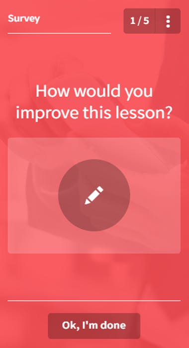 A simple survey template. Text reads how would you improve this lesson?